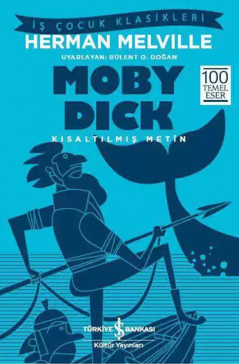 Moby Dick - Kısaltılmış Metin Moby Dick - Kısaltılmış Metin