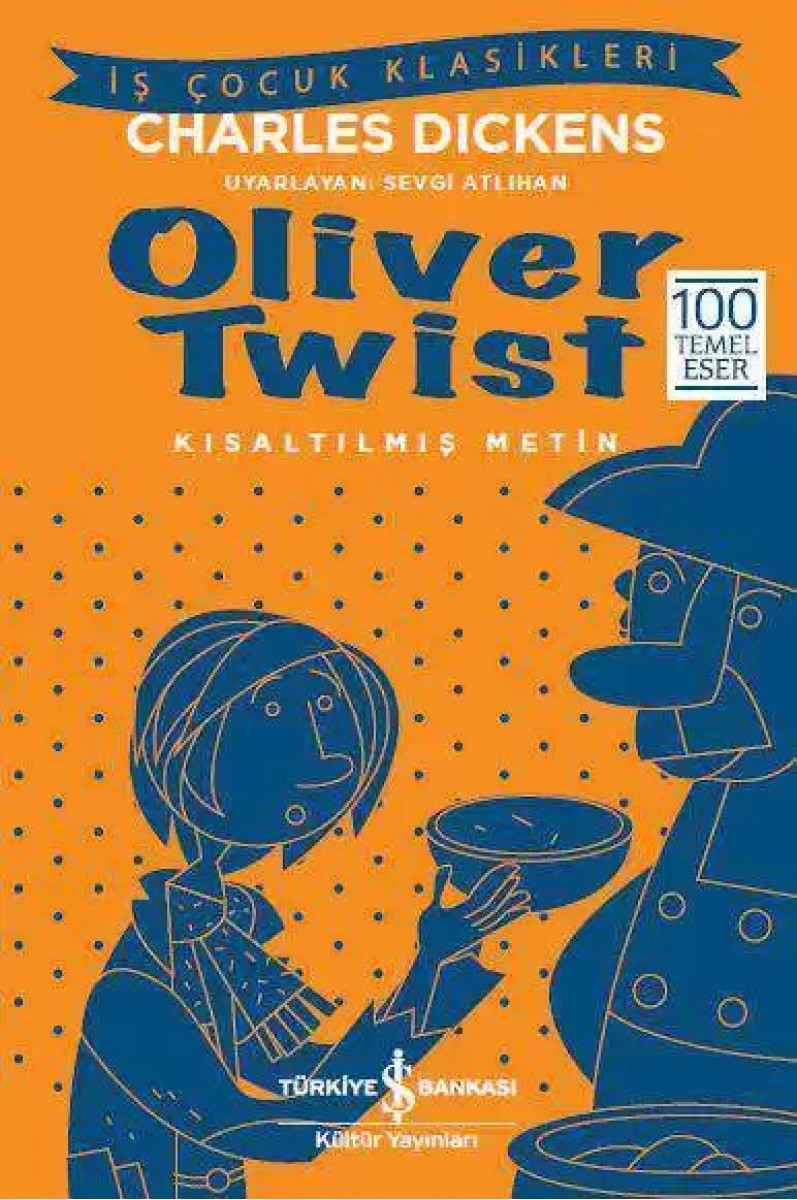 Oliver Twist - Kısaltılmış Metin Oliver Twist - Kısaltılmış Metin