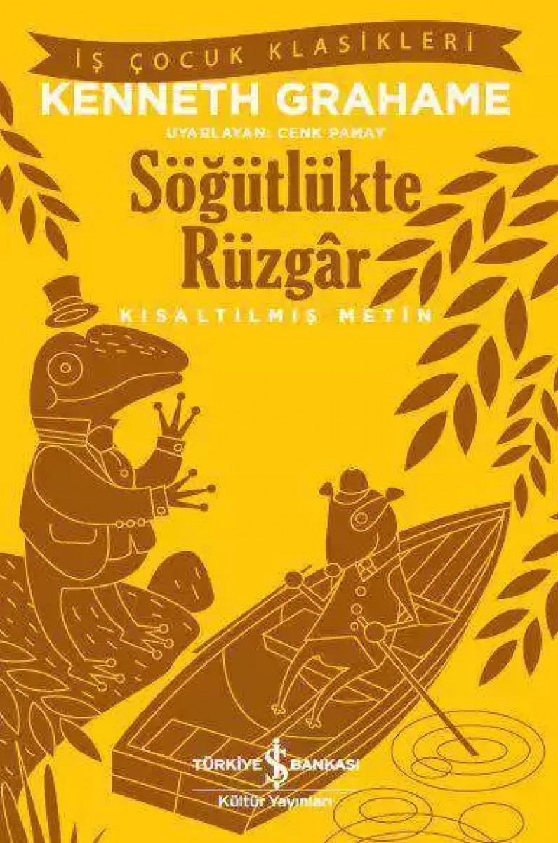 Söğütlükte Rüzgâr - Kısaltılmış Metin Söğütlükte Rüzgâr - Kısaltılmış Metin