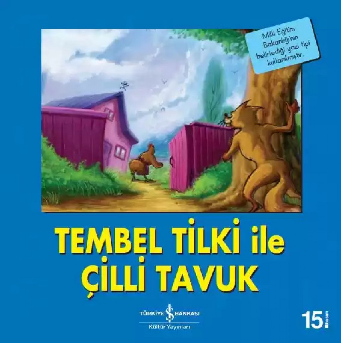 Tembel Tilki İle Çilli Tavuk