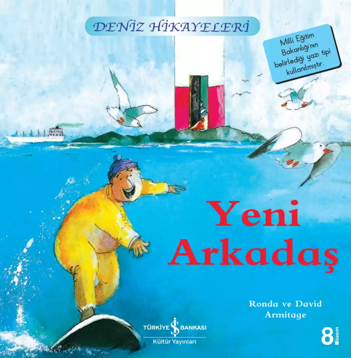 Yeni Arkadaş / Deniz Hikayeleri