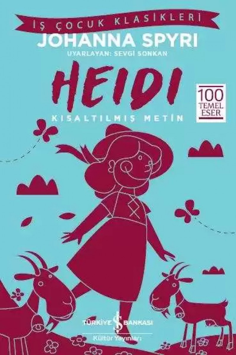 Heidi - Kısaltılmış Metin Heidi - Kısaltılmış Metin