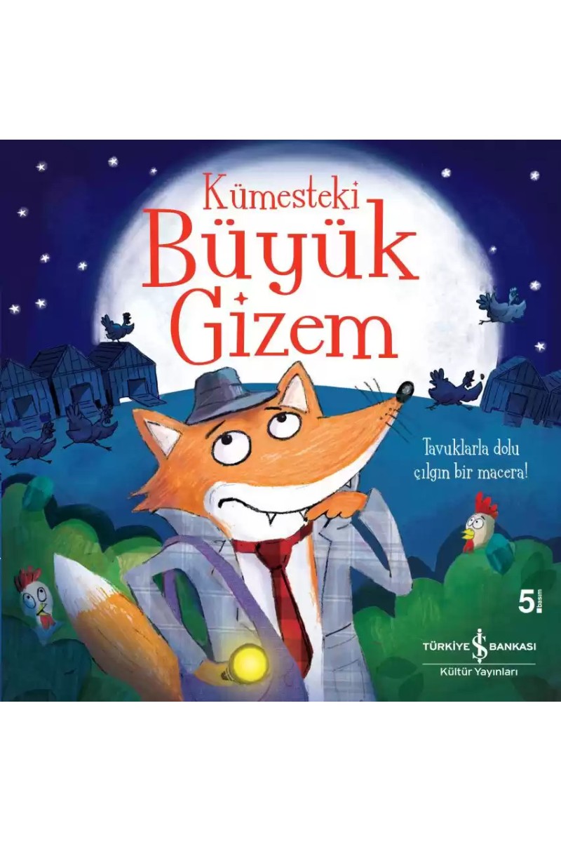 Kümesteki Büyük Gizem