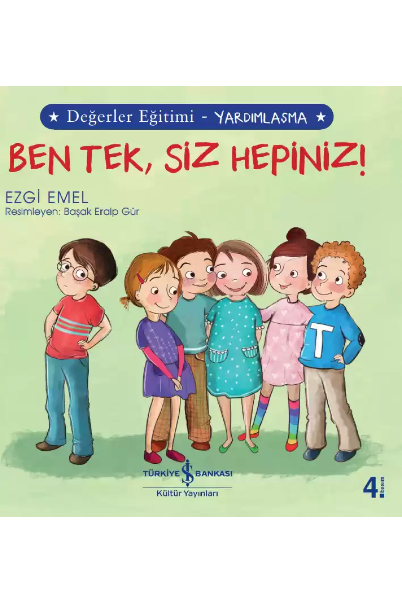 Ben Tek, Siz Hepiniz! Değerler Eğitimi - Yardımlaşma