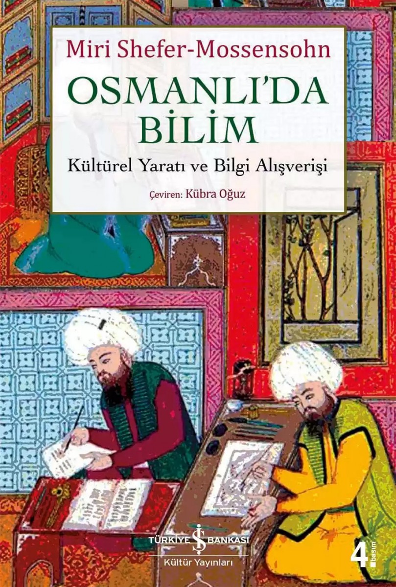 Osmanlı’da Bilim Kültürel Yaratı ve Bilgi Alışverişi