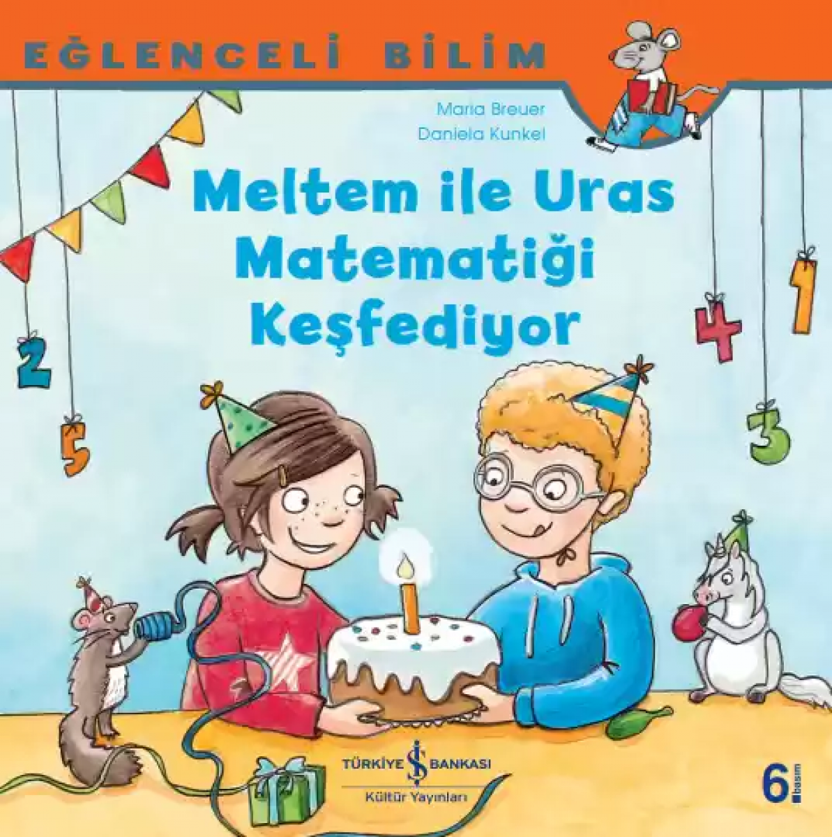 Eğlenceli Bilim - Meltem İle Uras Matematiği Keşfediyor