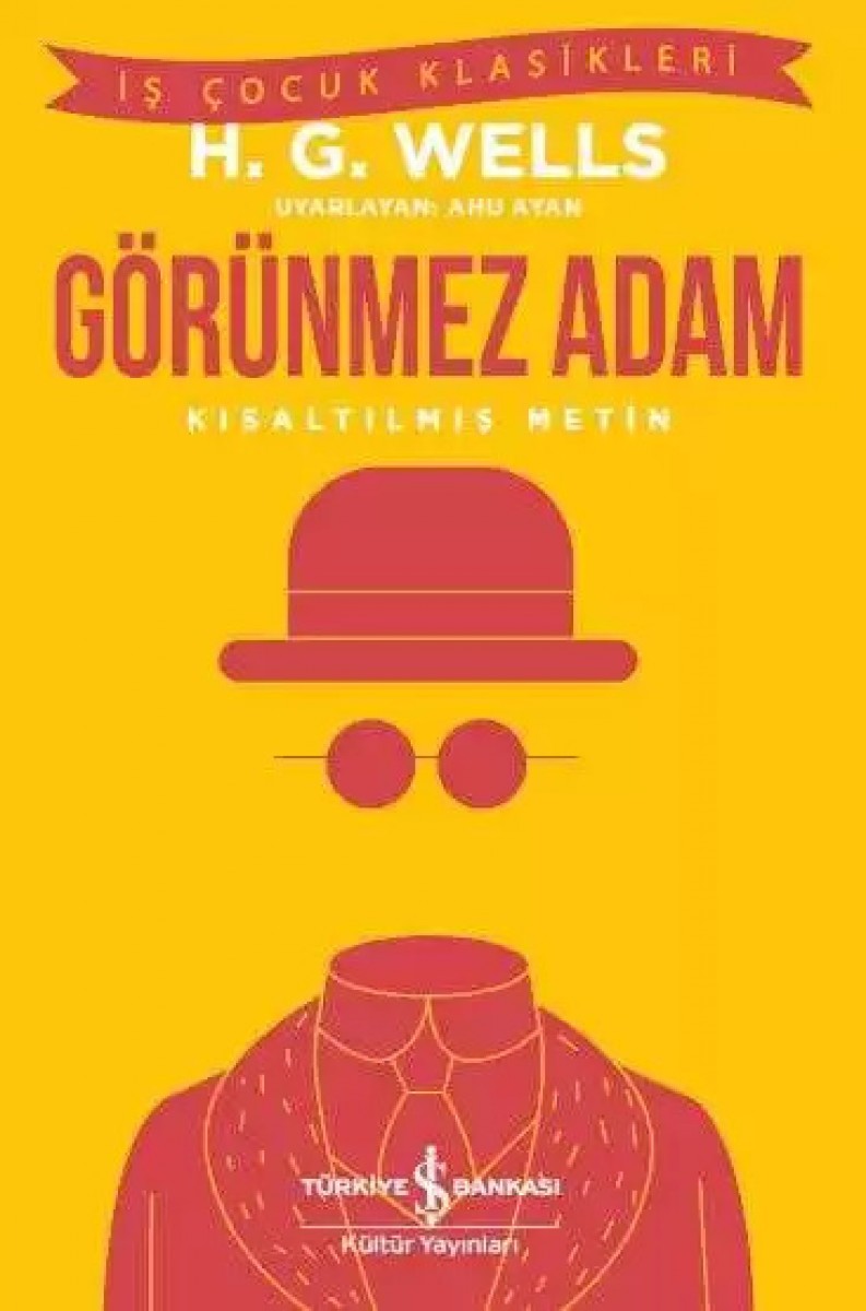 Görünmez Adam - Kısaltılmış Metin Görünmez Adam - Kısaltılmış Metin