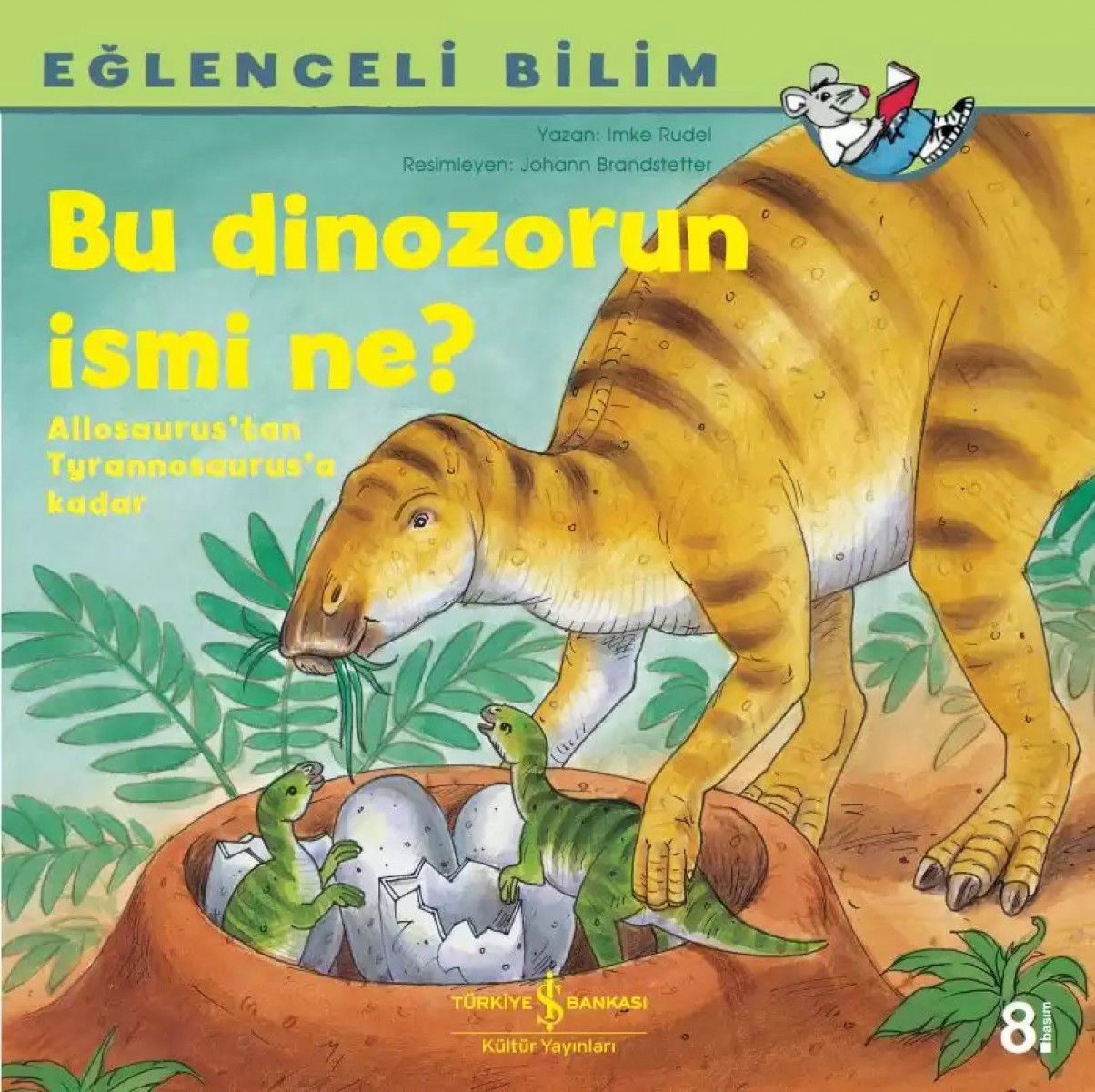 Eğlenceli Bilim - Bu Dinozorun İsmi Ne?