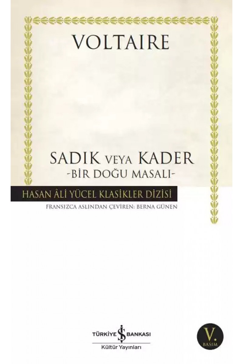 Sadık veya Kader - Bir Doğu Masalı -