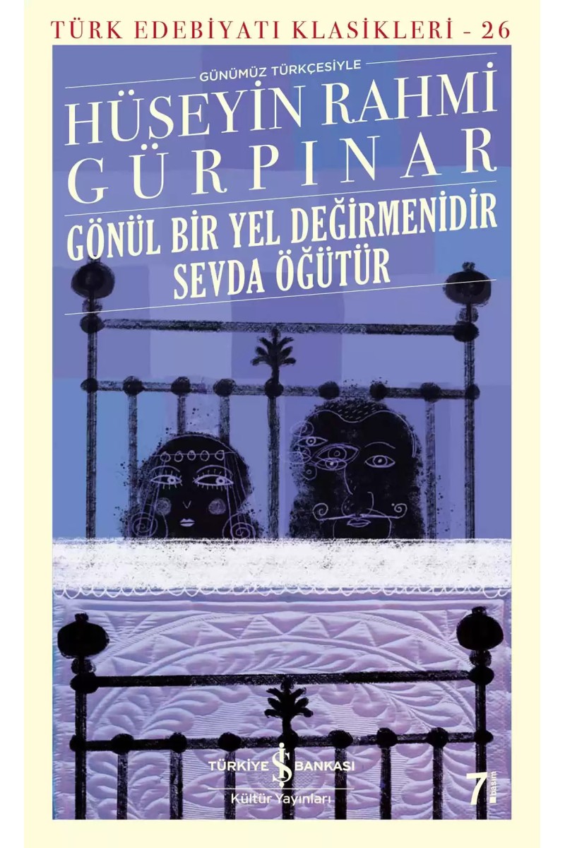 Gönül Bir Yel Değirmenidir Sevda Öğütür