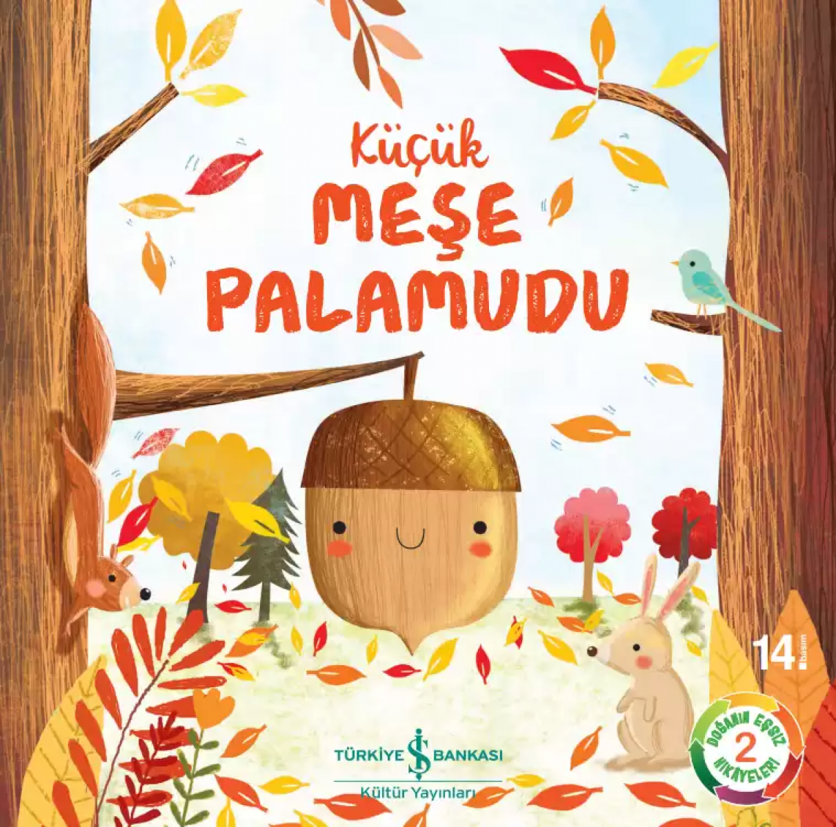 Küçük Meşe Palamudu - Doğanın Eşsiz Hikâyeleri 2