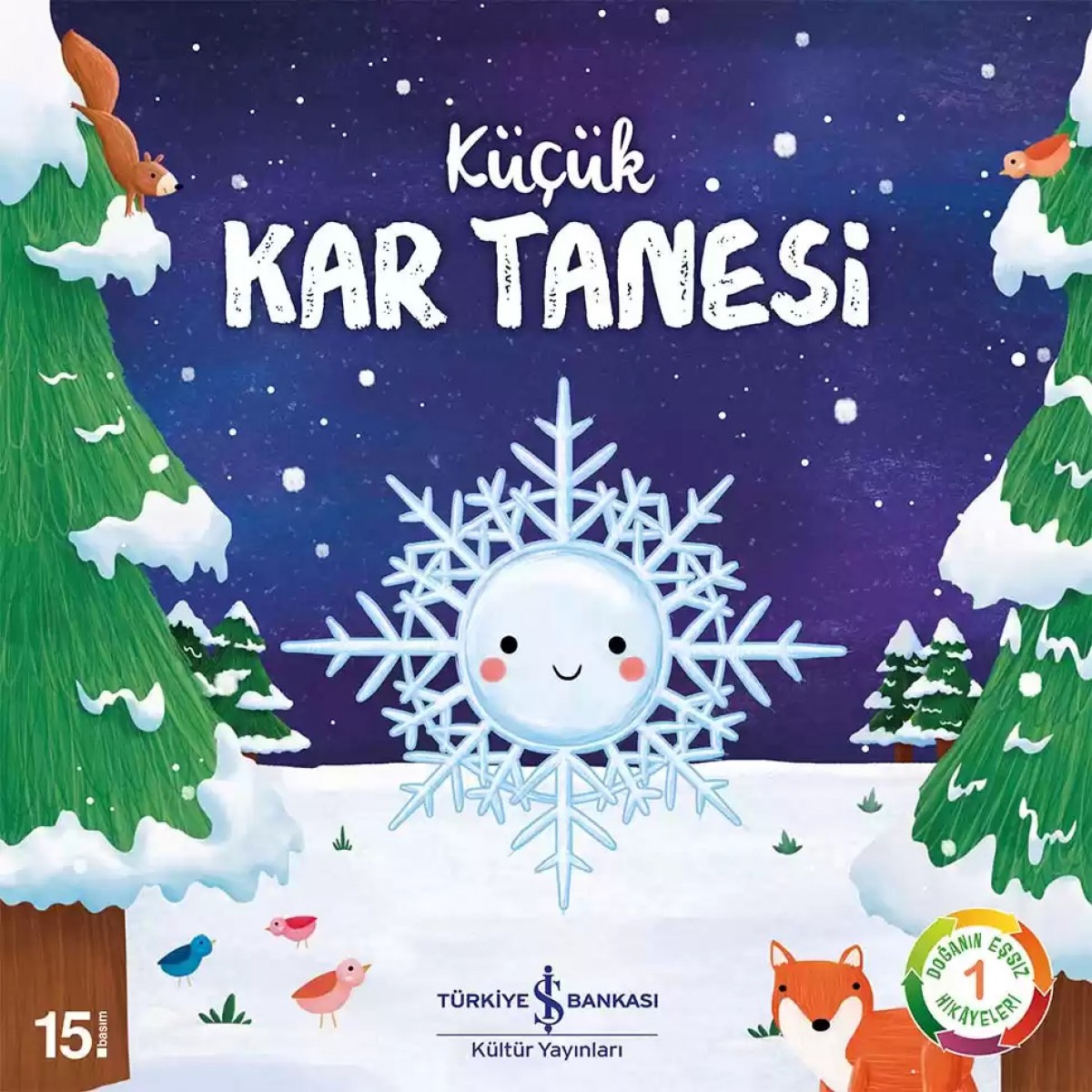Küçük Kar Tanesi - Doğanın Eşsiz Hikâyeleri 1