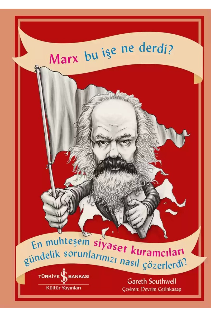 Marx Bu İşe Ne Derdi?