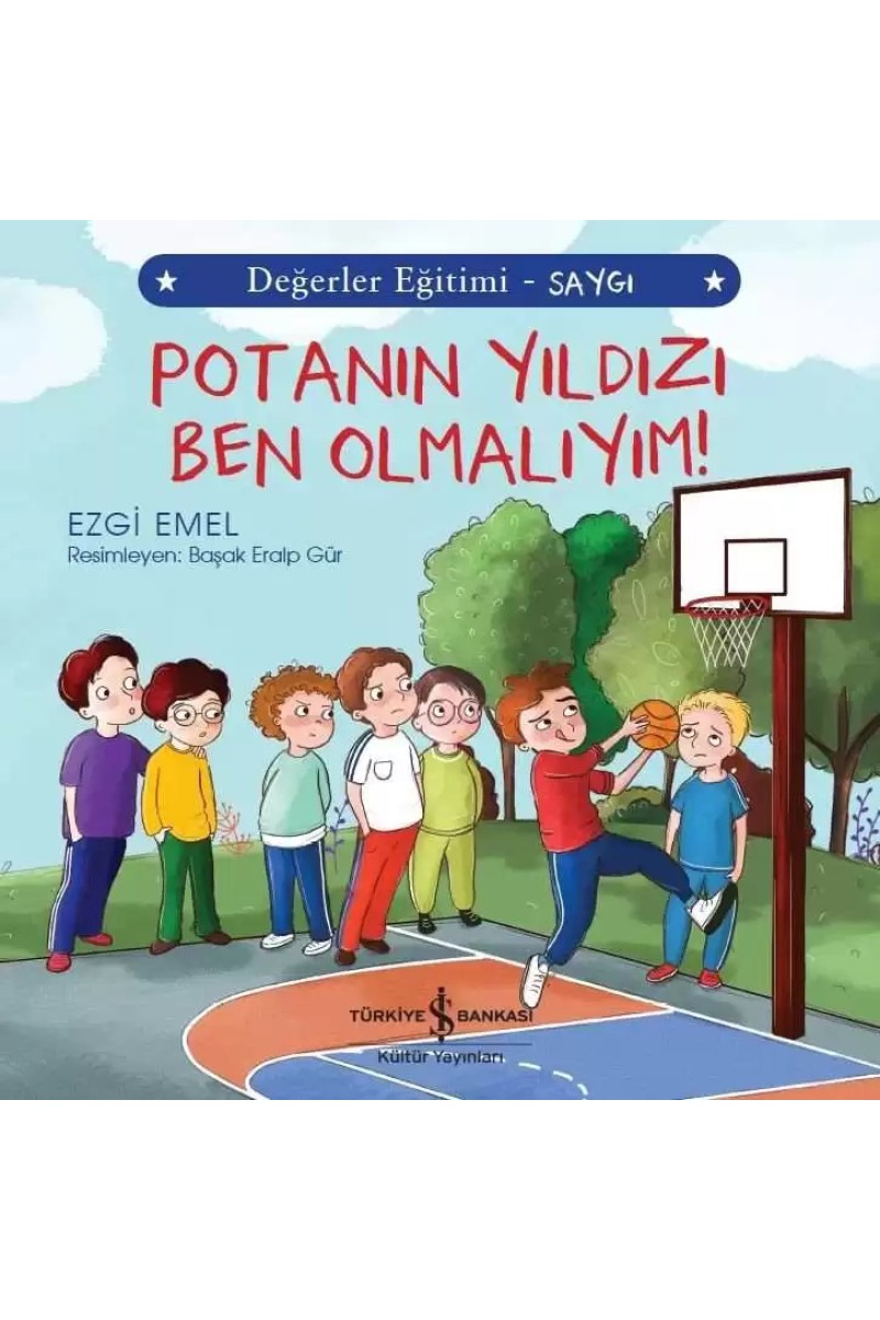 Potanın Yıldızı Ben Olmalıyım! Değerler Eğitimi - Saygı
