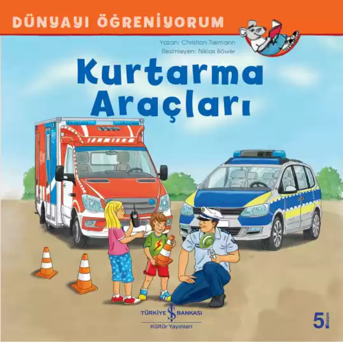 Dünyayı Öğreniyorum - Kurtarma Araçları
