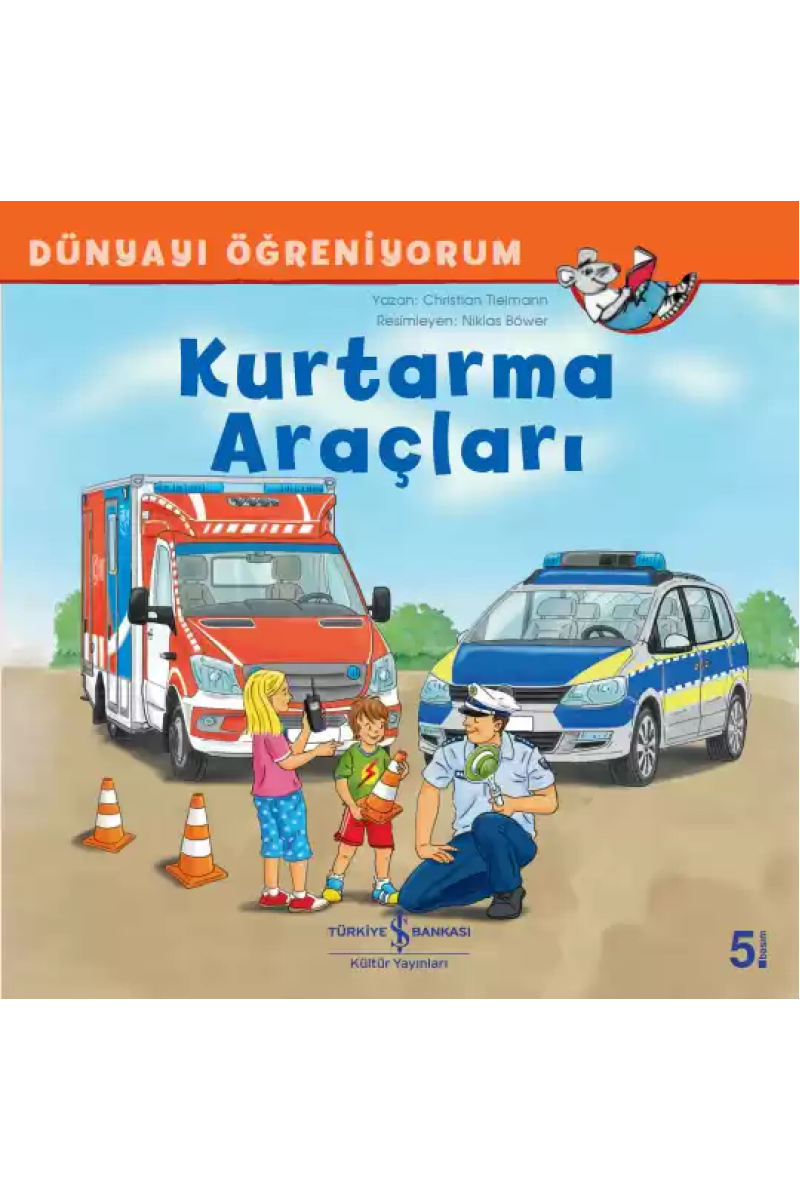 Dünyayı Öğreniyorum - Kurtarma Araçları