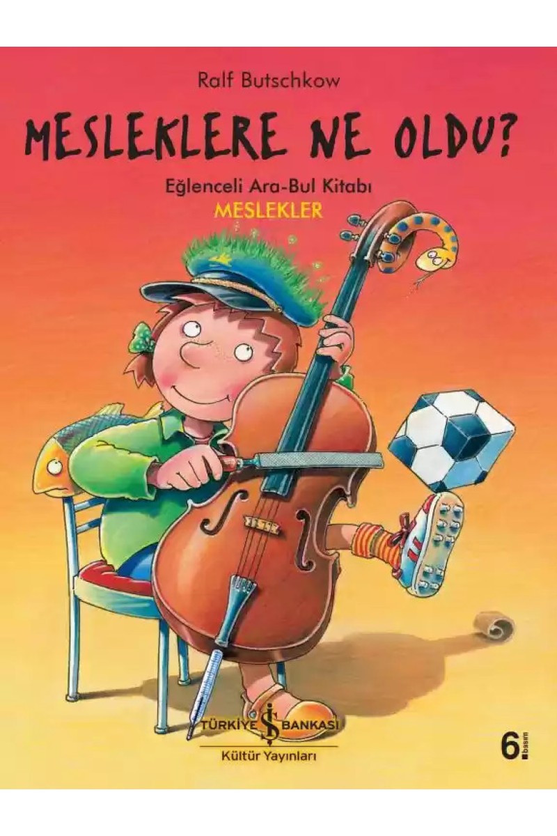 Mesleklere Ne Oldu? Eğlenceli Ara-Bul Kitabı Meslekler