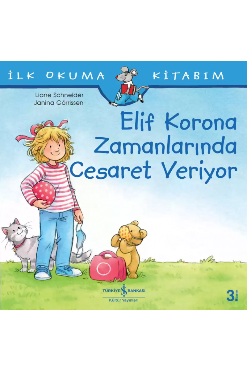 Elif Korona Zamanlarında Cesaret Veriyor