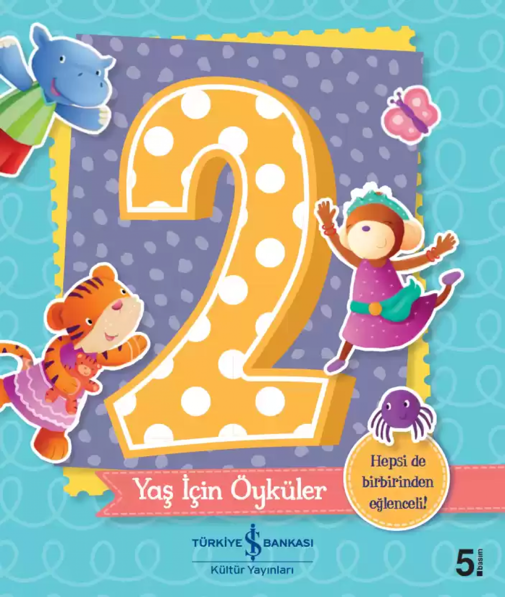 2 Yaş İçin Öyküler 2 Yaş İçin Öyküler