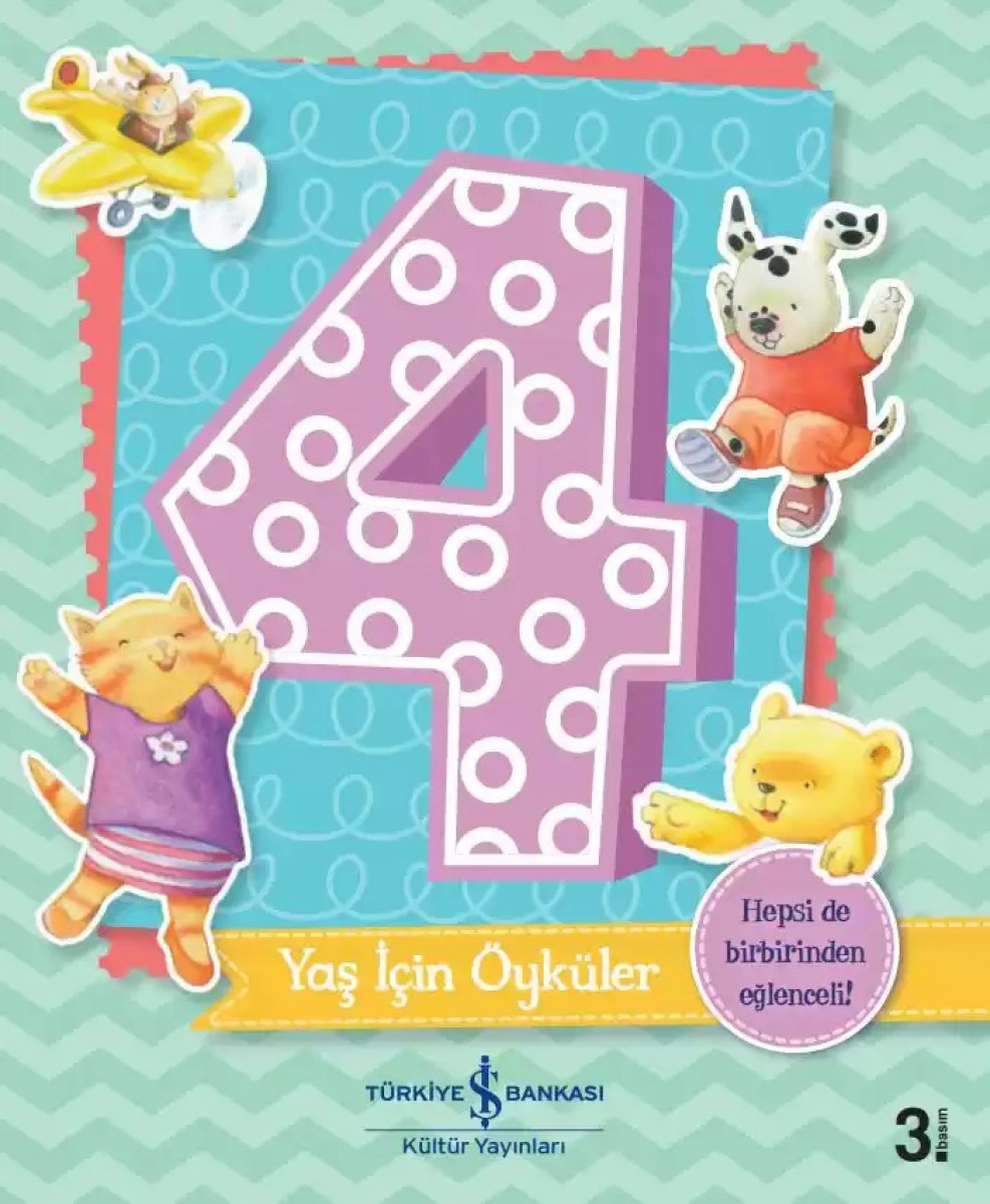 4 Yaş İçin Öyküler 4 Yaş İçin Öyküler