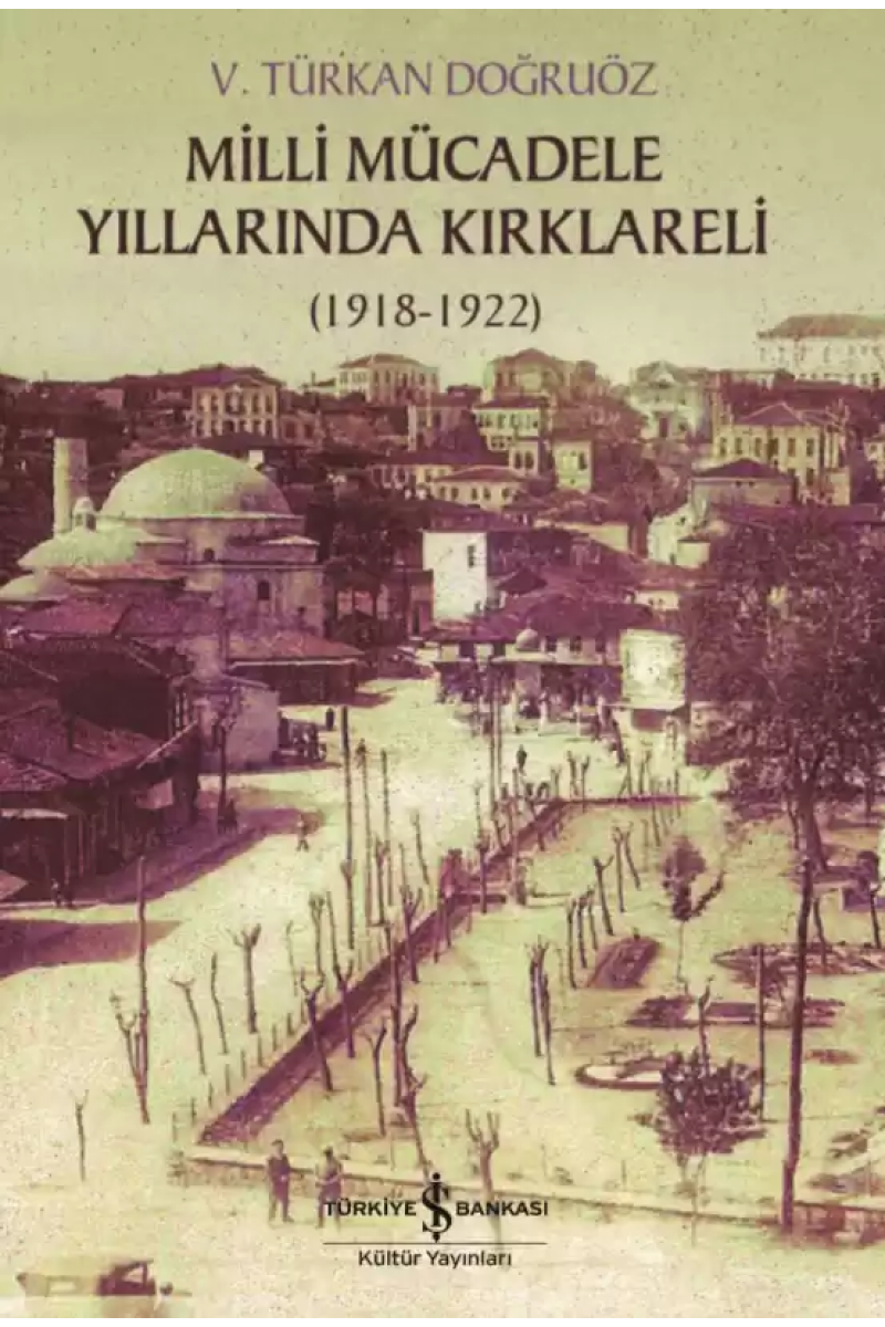 Milli Mücadele Yıllarında Kırklareli (1918-1922)