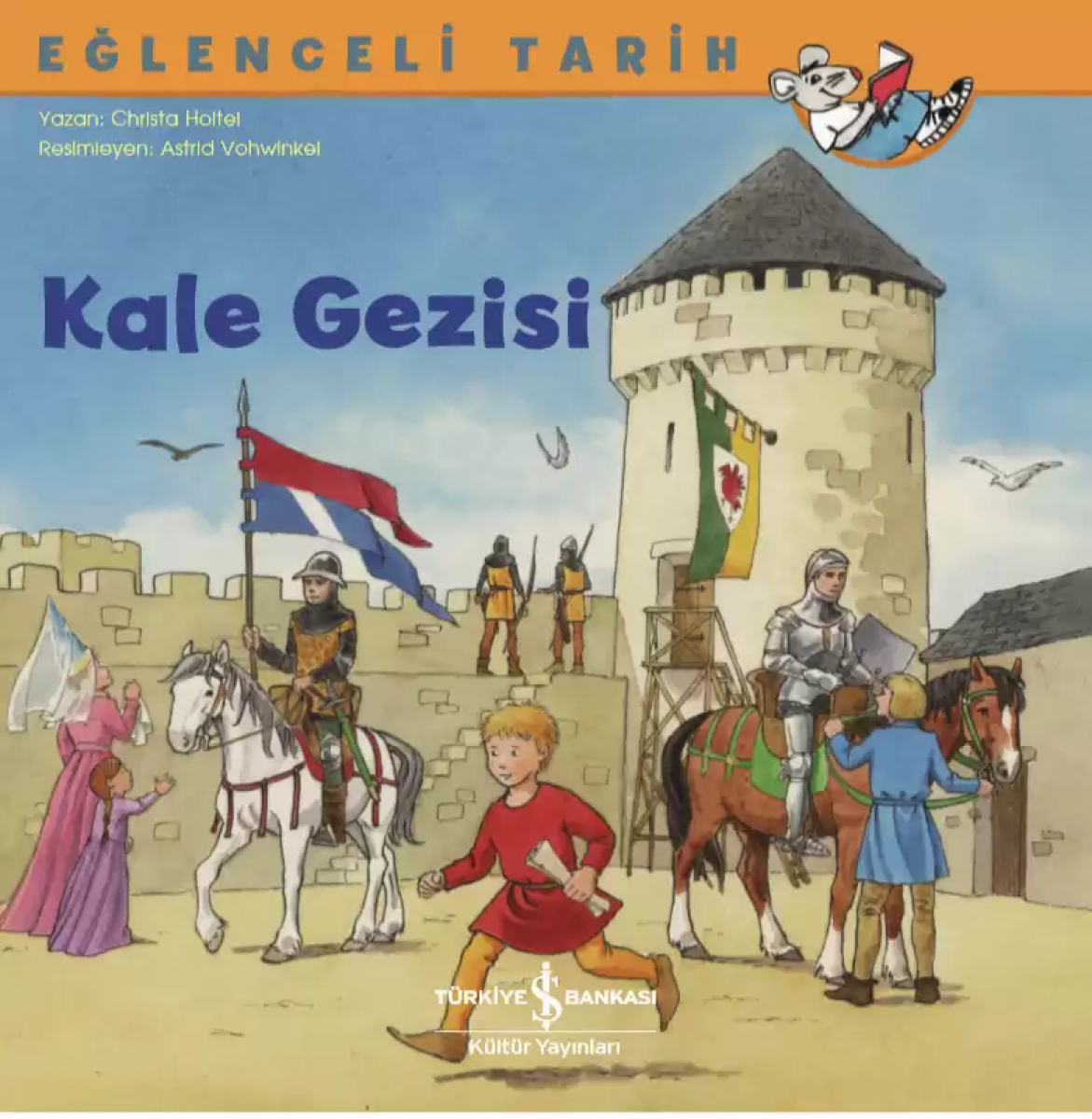 Eğlenceli Tarih - Kale Gezisi
