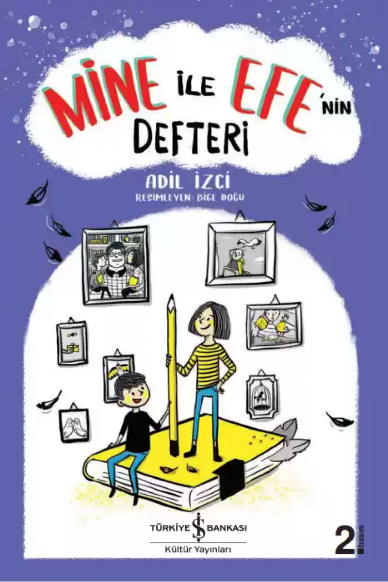 Mine İle Efe’nin Defteri