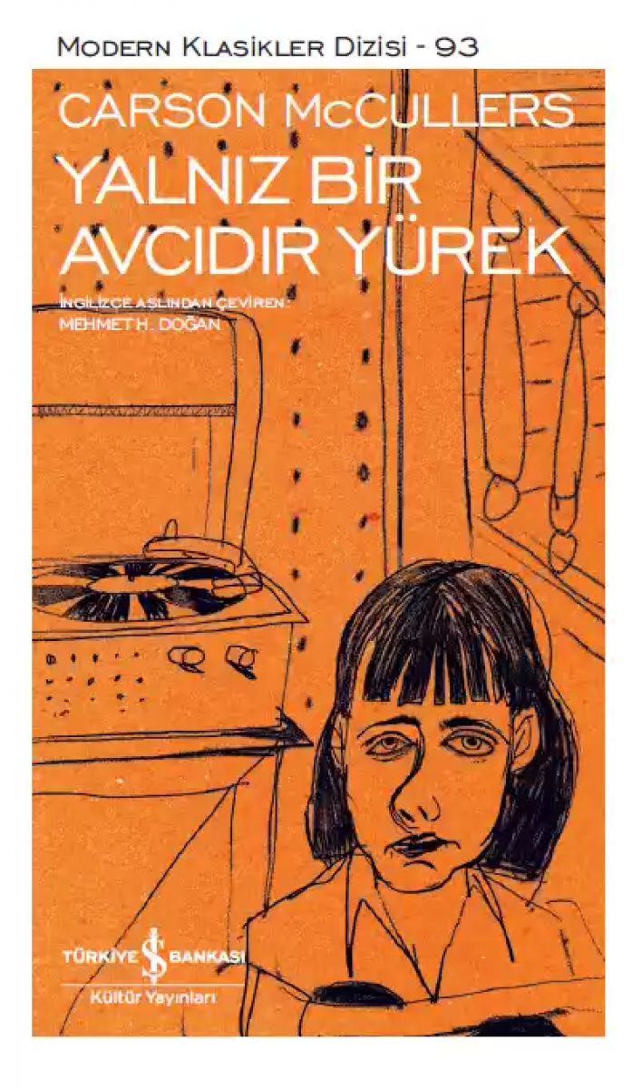 Yalnız Bir Avcıdır Yürek - Sert Kapak