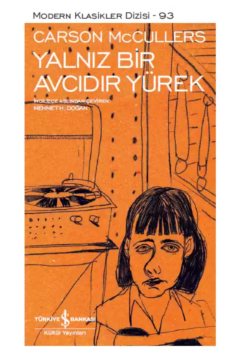 Yalnız Bir Avcıdır Yürek - Sert Kapak