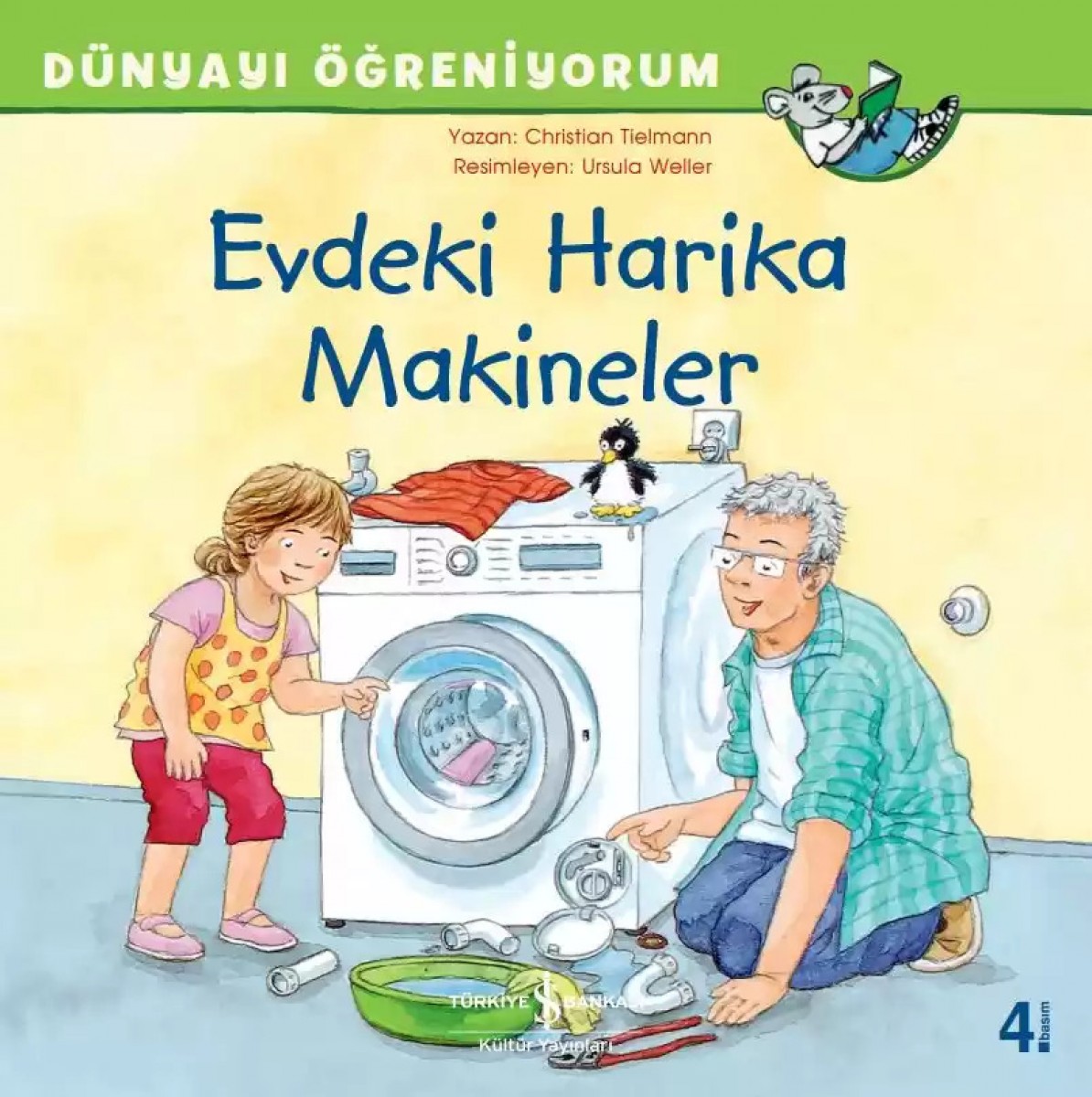 Dünyayı Öğreniyorum - Evdeki Harika Makineler