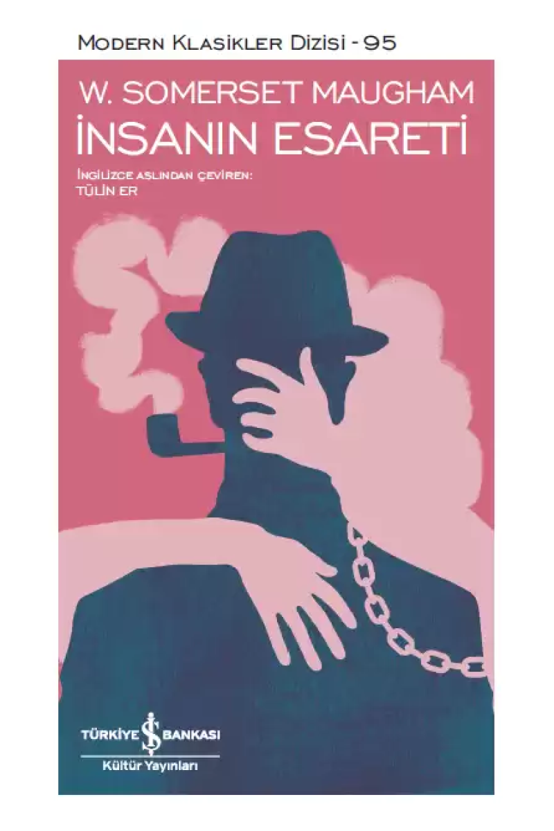 İnsanın Esareti - Sert Kapak