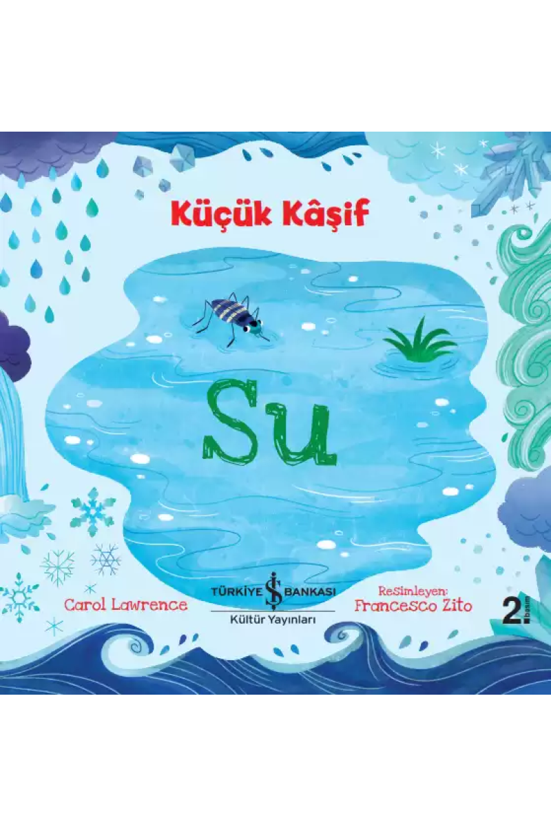 Küçük Kâşif - Su