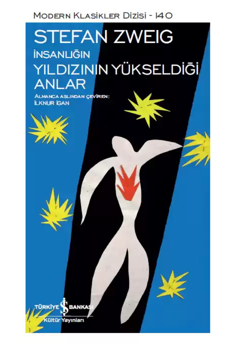 İnsanlığın Yıldızının Yükseldiği Anlar - Sert Kapak