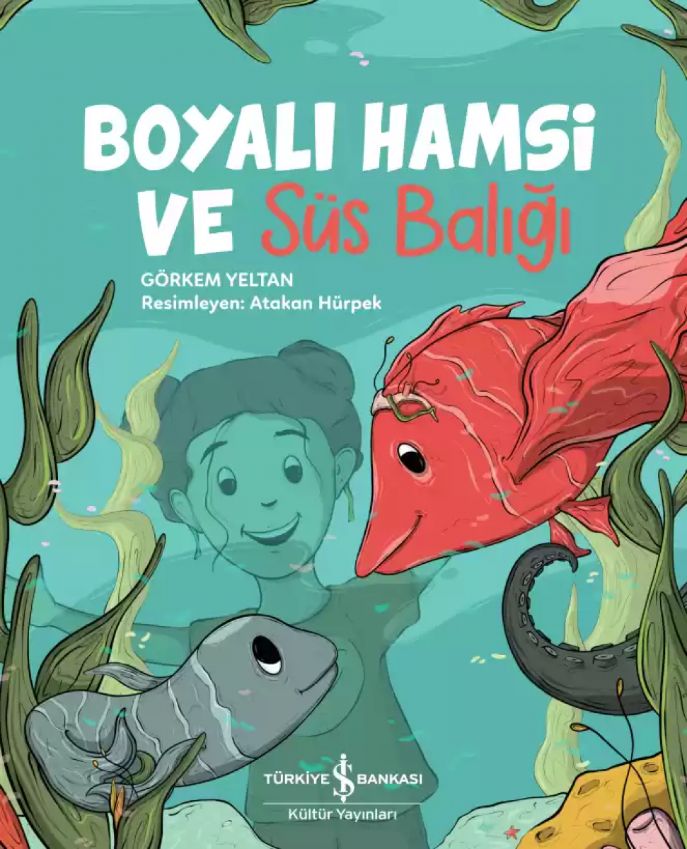 Boyalı Hamsi ve Süs Balığı