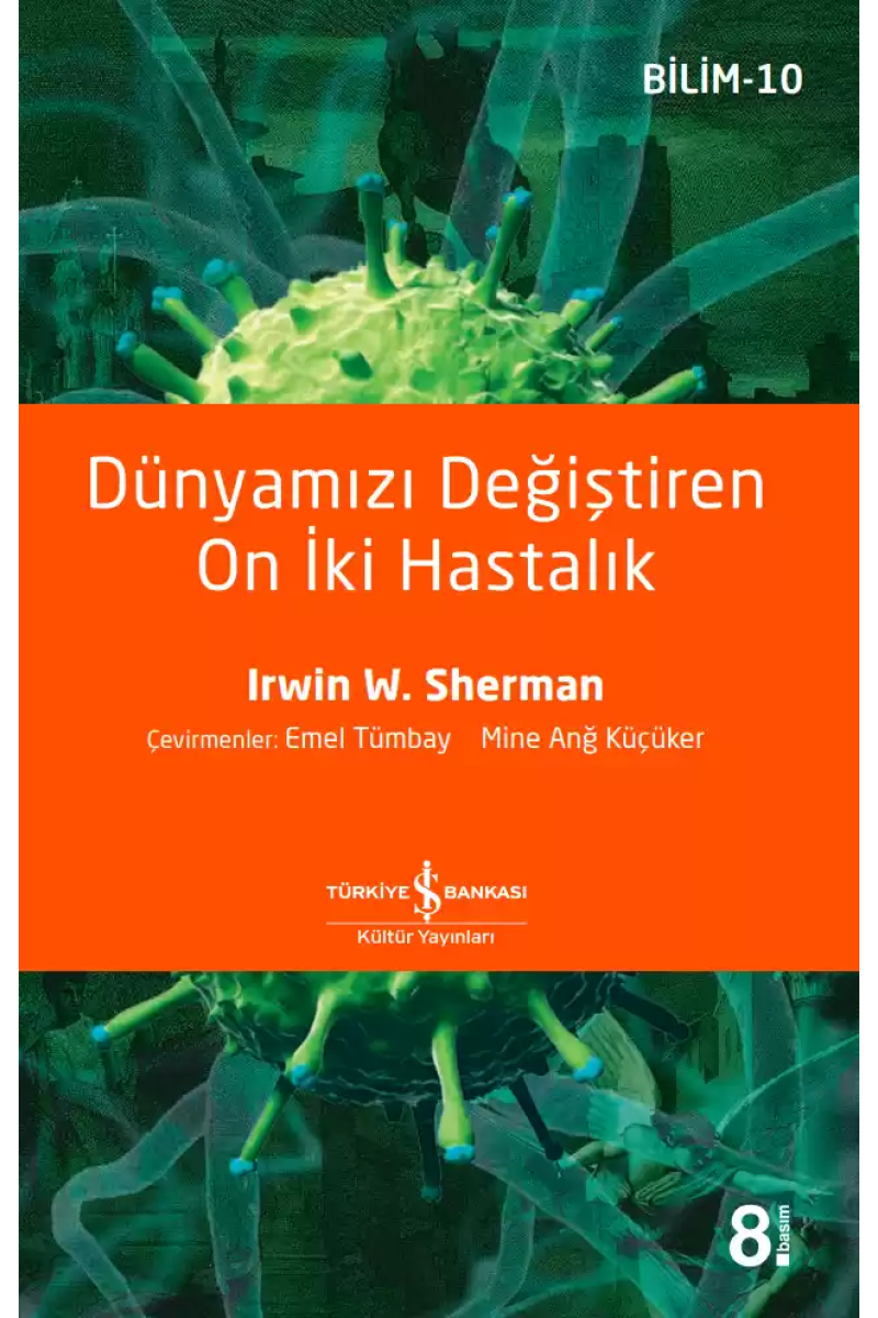 Dünyamızı Değiştiren On İki Hastalık