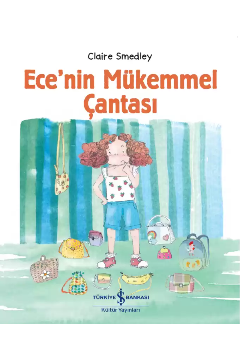 Ece’nin Mükemmel Çantası
