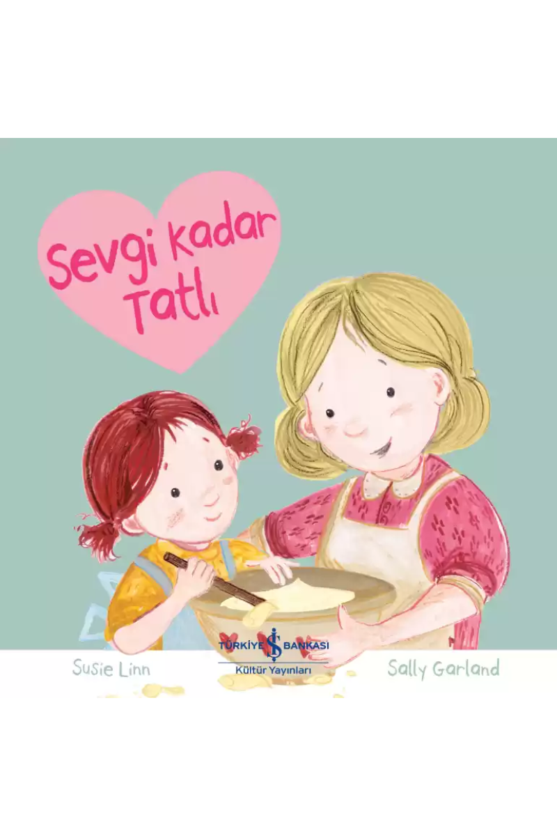 Sevgi Kadar Tatlı