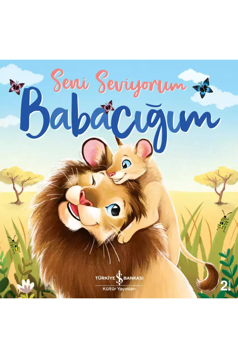 Seni Seviyorum Babacığım