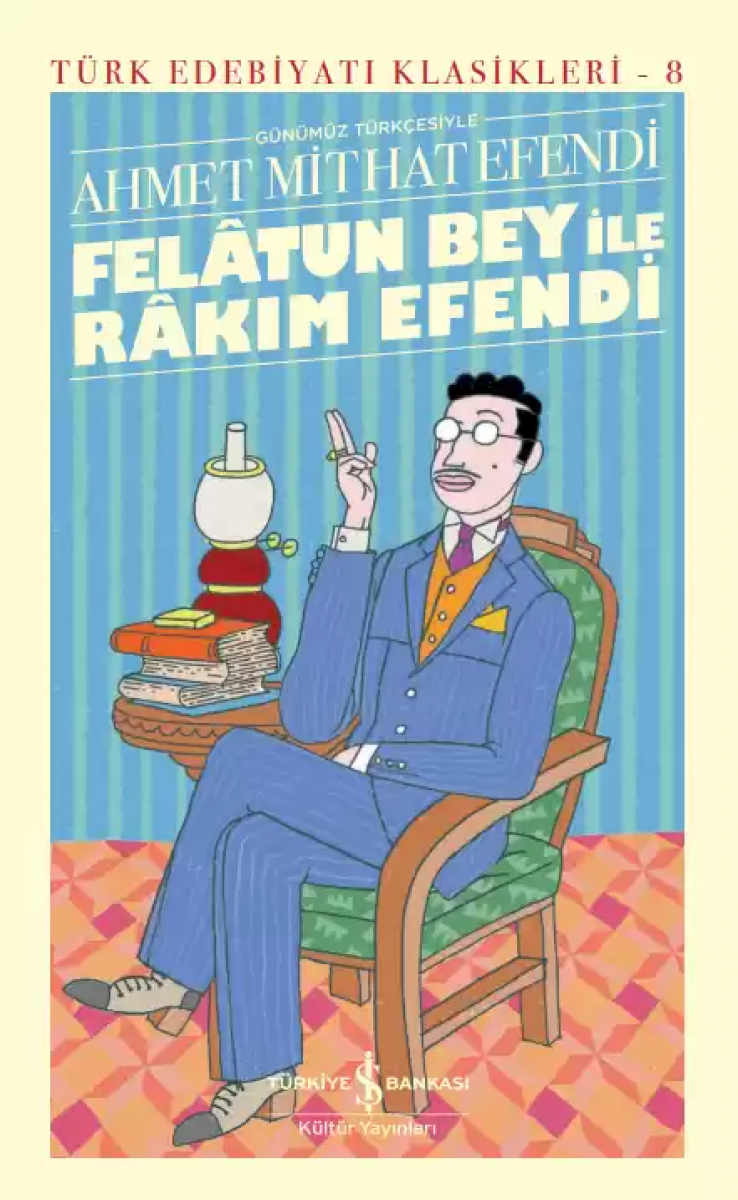 Felâtun Bey İle Râkım Efendi - Sert Kapak