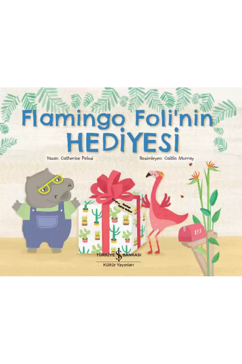 Flamingo Foli’nin Hediyesi