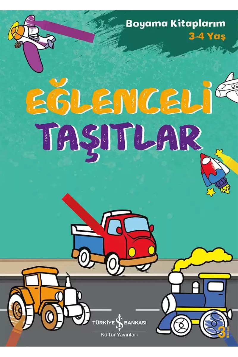 Eğlenceli Taşıtlar – Boyama Kitaplarım 3-4 Yaş
