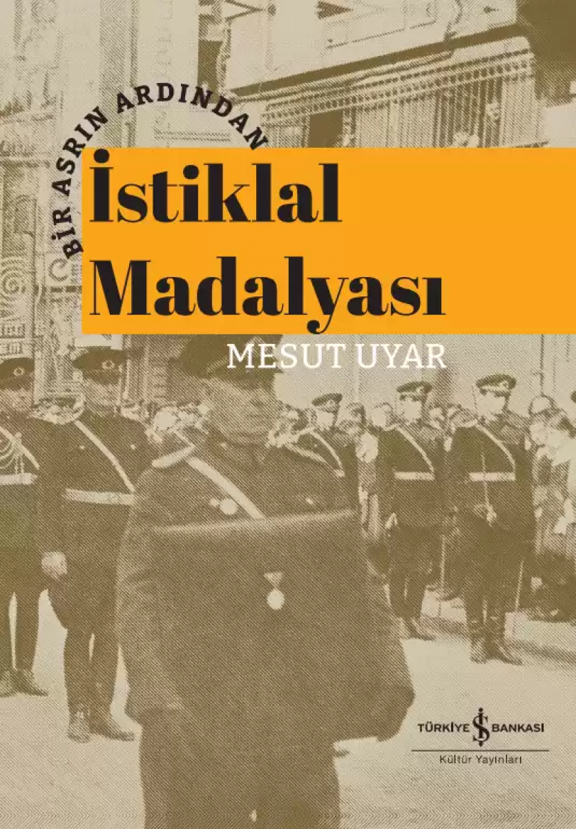 Bir Asrın Ardından İstiklal Madalyası - Ciltli