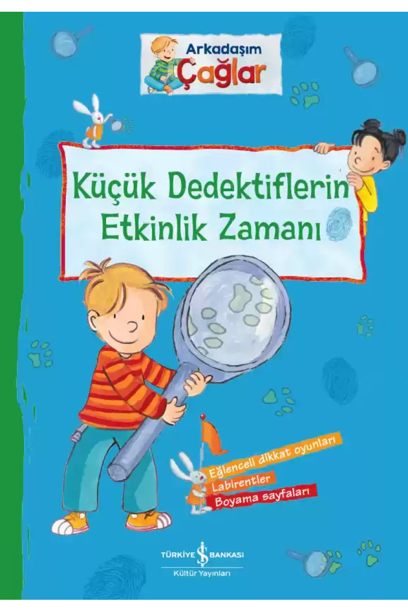 Arkadaşım Çağlar – Küçük Dedektiflerin Etkinlik Zamanı