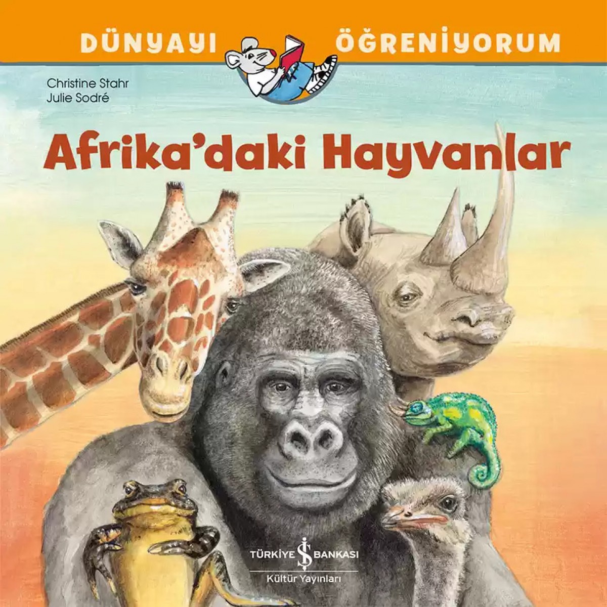 Afrika'daki Hayvanlar - Dünyayı Öğreniyorum Afrika'daki Hayvanlar - Dünyayı Öğreniyorum