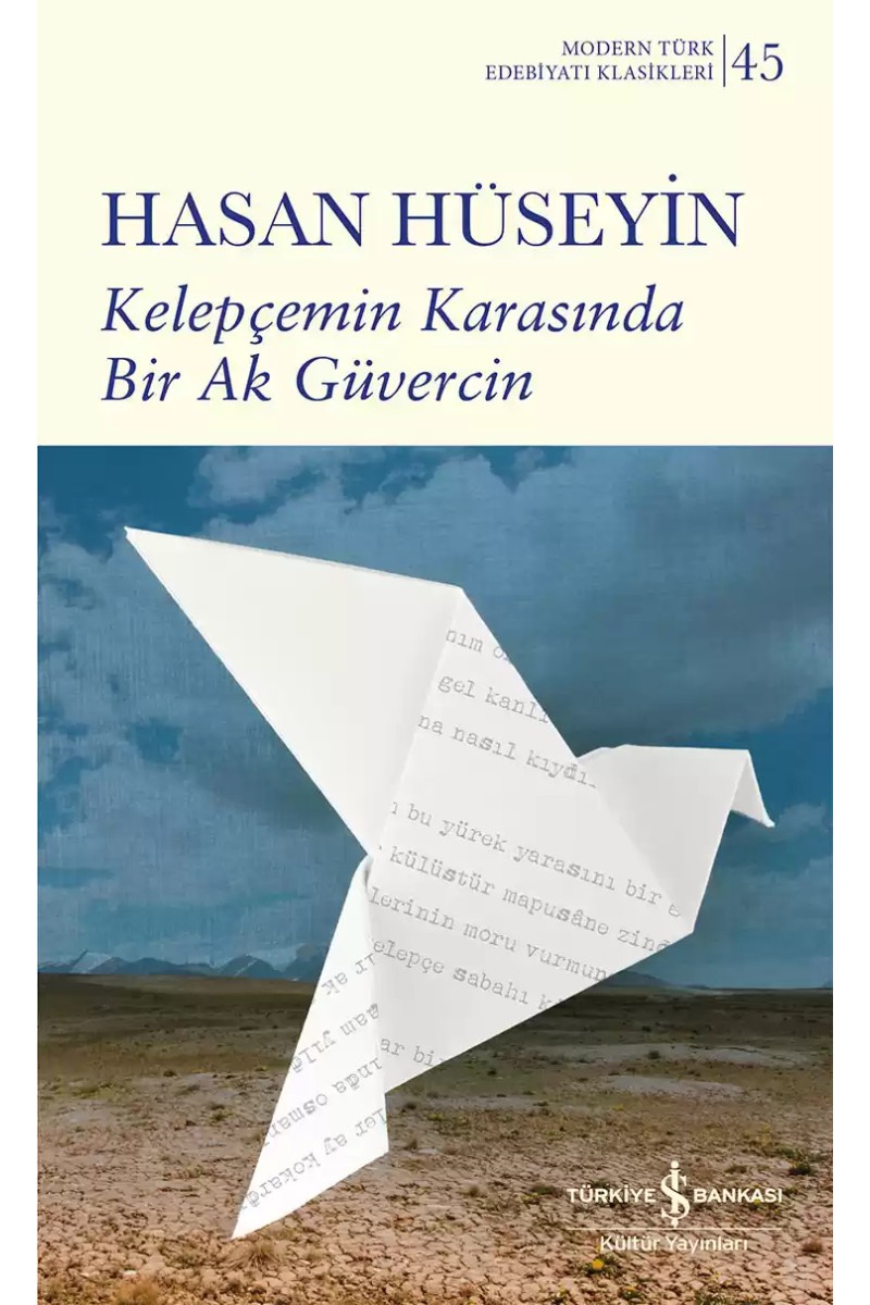 Kelepçemin Karasında Bir Ak Güvercin
