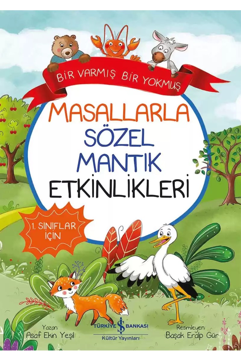 Masallarla Sözel Mantık Etkinlikleri - Bir Varmış Bir Yokmuş