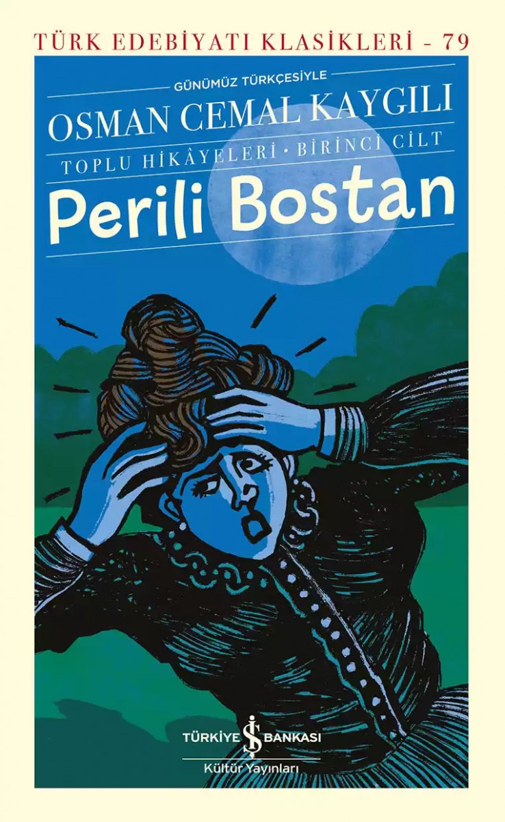 Perili Bostan - Toplu Hikâyeleri - Birinci Cilt