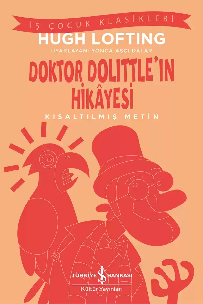 Doktor Dolittle'ın Hikâyesi - Kısaltılmış Metin