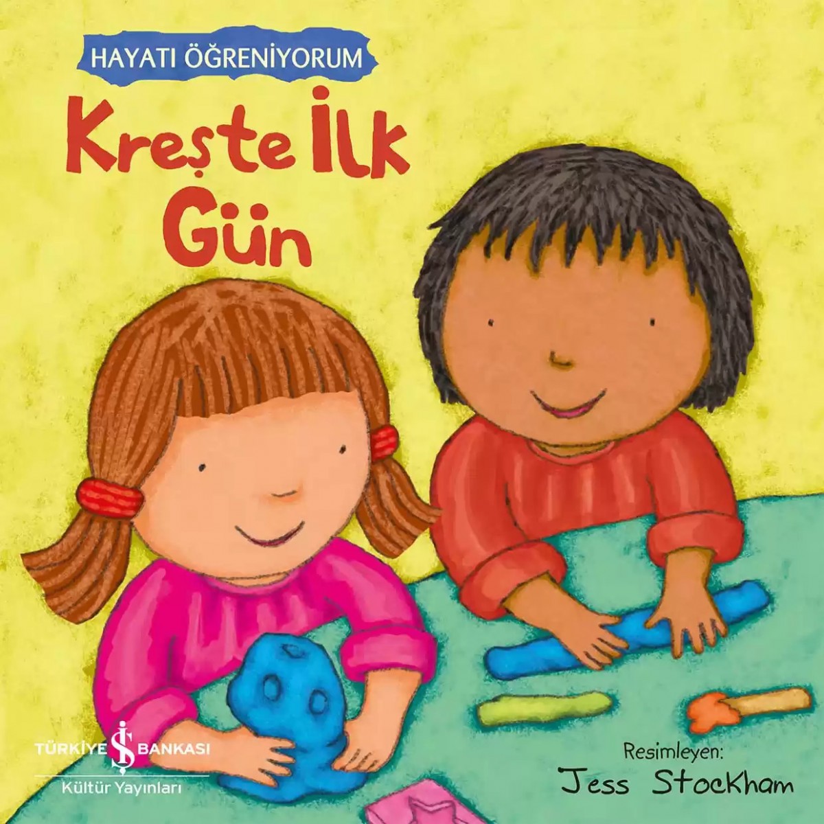 Kreşte İlk Gün - Hayatı Öğreniyorum