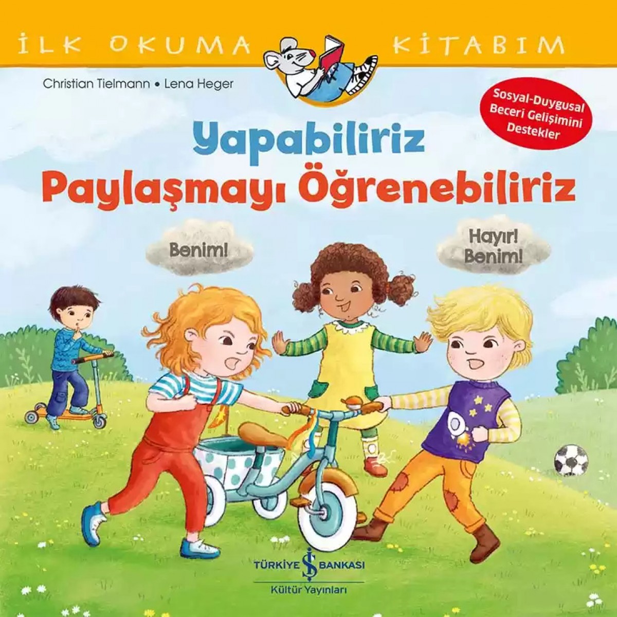 Yapabiliriz, Paylaşmayı Öğrenebiliriz - İlk Okuma Kitabım